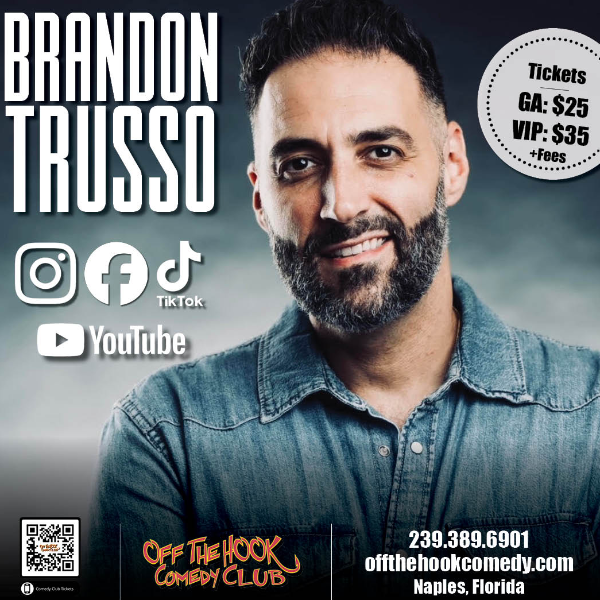 Comedian Brandon Trusso Live in Naples, Florida!