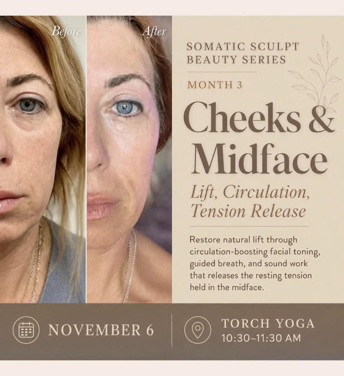 Somatic Sculpt Beauty Series, Month 3: Cheeks & Midface