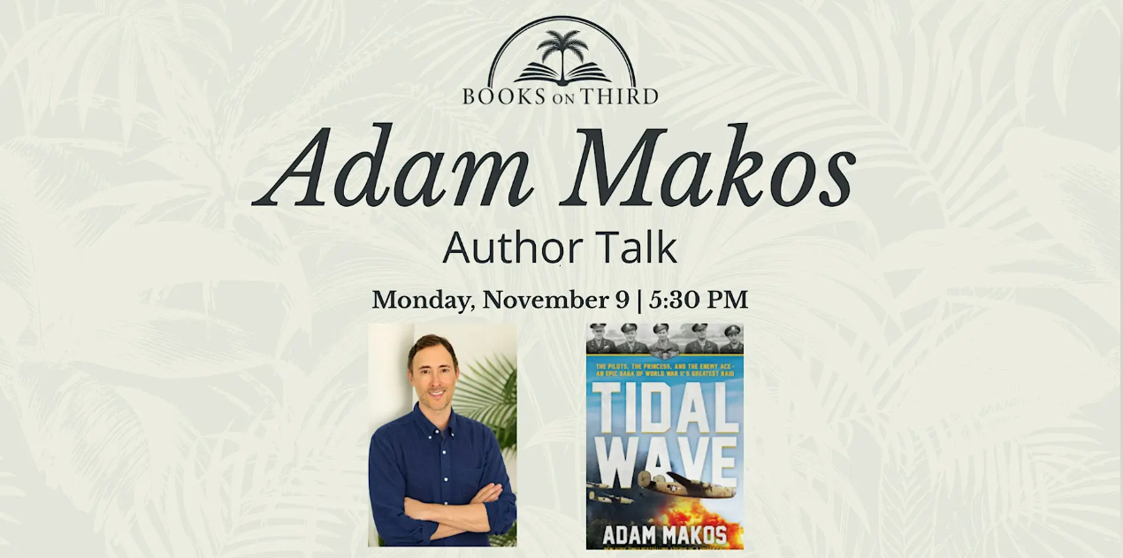 Author Talk with Adam Makos - Tidal Wave | Books on Third
