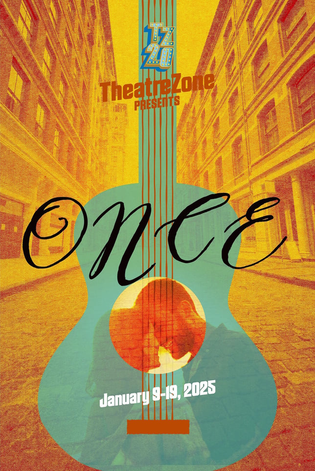 TheatreZone presents Once poster with a guitar silhouette over a city street, January 9-19, 2025