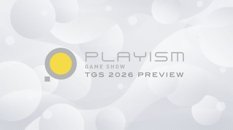 「PLAYISM GAME SHOW: TGS 2026 Preview」発表まとめ。TGS2026出展の注目インディーゲーム全11タイトルの最新情報をお届け【TGS2026】