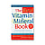 The Real Vitamin & Mineral Book - 