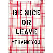 Dish Towels Be Nice or Leave 100% cotton 20'' x 28'' - 