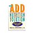 The A.D.D. Nutrition Solution - 