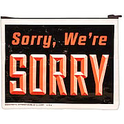 Zipper Pouches Sorry, We're Sorry... 9 1/2'' x 7'' - 
