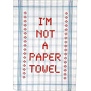 Dish Towels I'm Not A Paper Towel 100% cotton 20'' x 28'' - 
