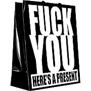 Fuck You Here's A Present Gift Bag - 