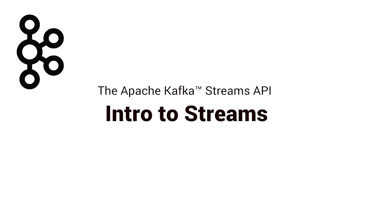Apache Kafka: Intro to Streams