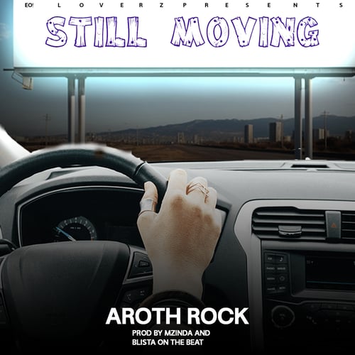 Still moving by Aroth Rock - MalawiSongs