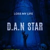 D A N Star Loss My Life ProdBy OG Phret official Audio