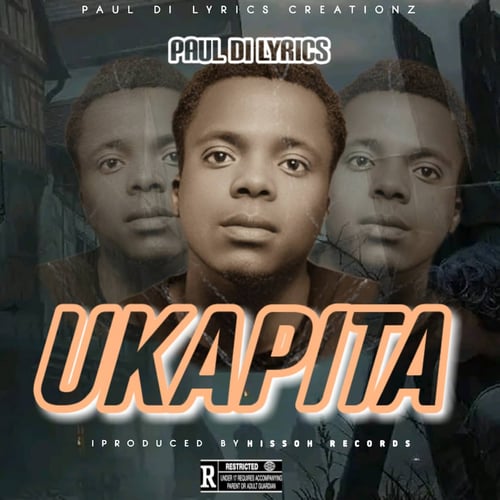 Ukapita By Paul Di Lyrics prod by hissoh records - Malawi Music