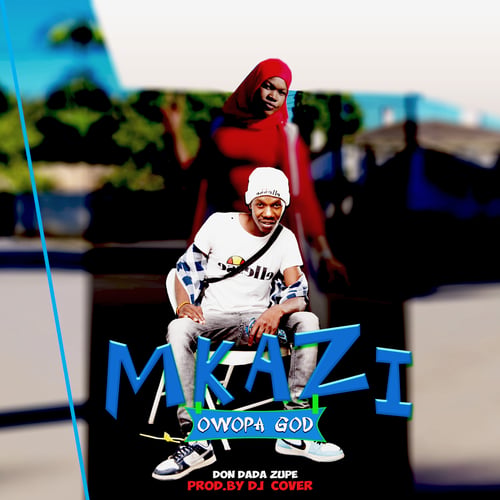Mkazi Oopa God by Don Dada Zupe - MalawiSongs