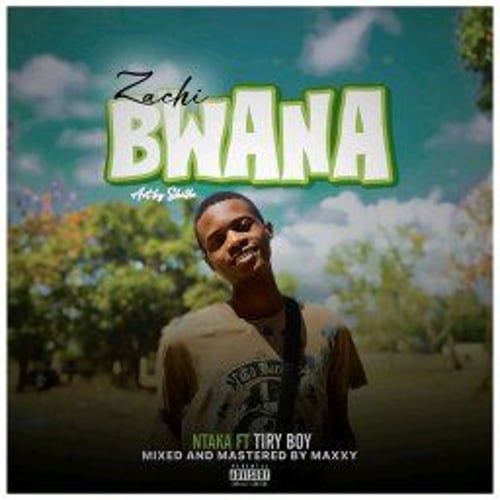 Mtaka ft Tiry Boy Zachibwana - Malawi Music