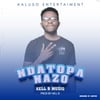 kell b musiq ndatopa nazo