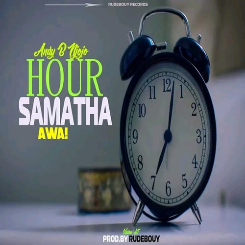Hour Samantha awa by Andy B Mjojo - MalawiSongs