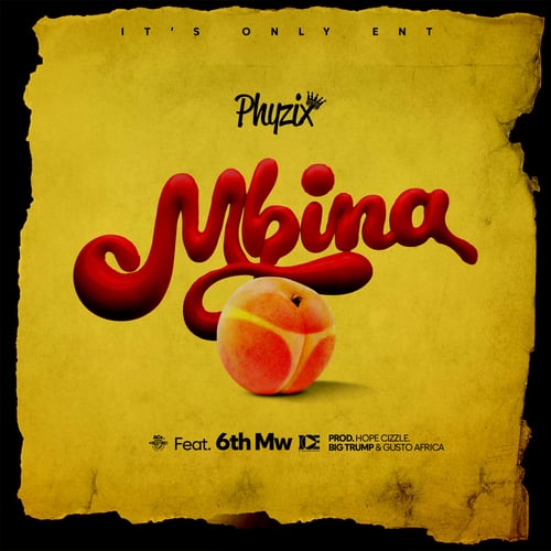Phyzix - MBINA ft. 6th by Phyzix Ft 6th - MalawiSongs