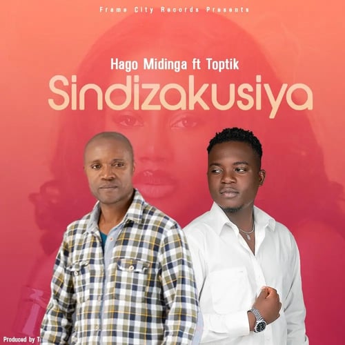 Sindizakusiya by Hago Midinga - MalawiSongs