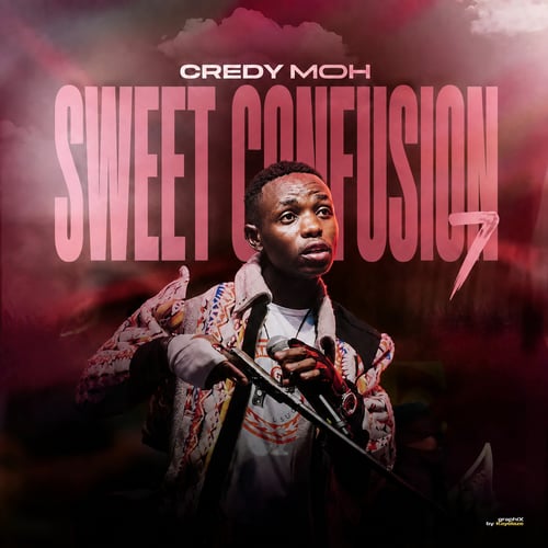 Sweet confusion by Credy Moh - MalawiSongs