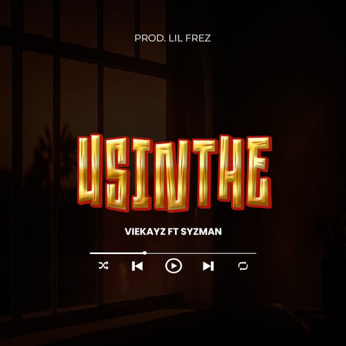 Viekay x Syzman Mw Usinthe by Viekayz - MalawiSongs