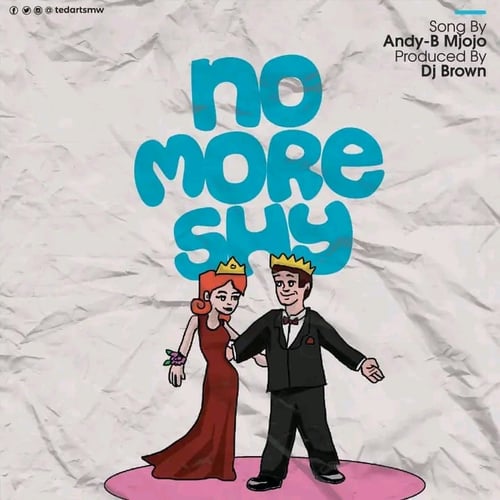 No more shy by Andy B Mjojo - MalawiSongs