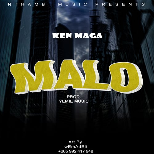 Malo by Ken_Maga - MalawiSongs