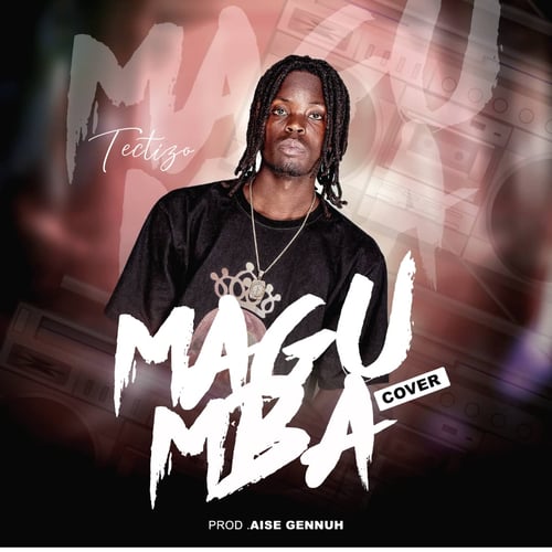 Tectizo Magumba Produced By Aiseh Gennuh by TECTIZO - MalawiSongs