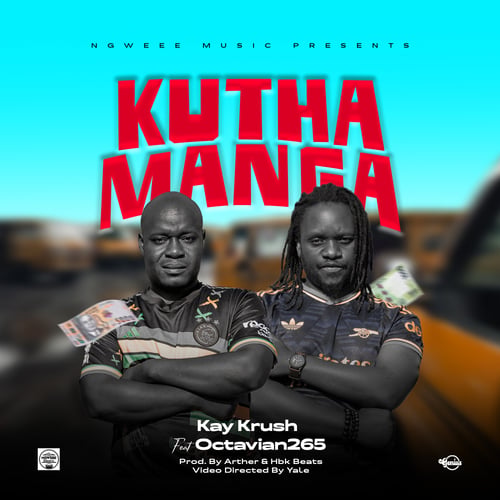 Kuthamanga Ft Octavian265 by Kay Krush - MalawiSongs