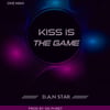 D A N STAR FT OG KISS IS THE GAME PROD BY PHRET SOUND