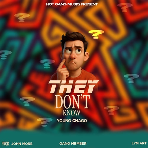 They don't know by Young Chago - Malawi Music