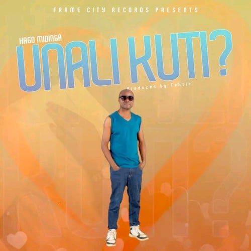 Unali kuti by Hago Midinga - MalawiSongs