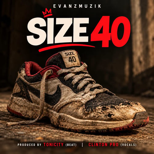 EvanzMuzik - Size 40 LV by EvanzMuzik - MalawiSongs