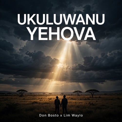 Ukuluwanu yehova by Don bosto - MalawiSongs