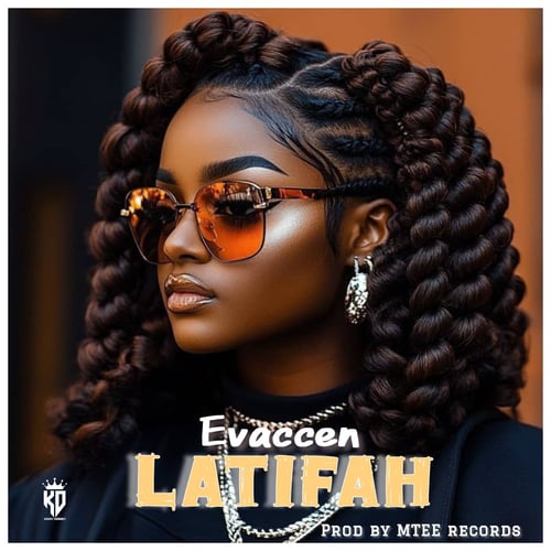 Latifah by EVACEEN - MalawiSongs
