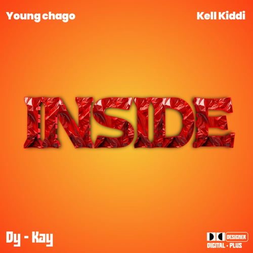 Kell Kiddi ft Young Chago Inside Prod by Dy kay by Young Chago - MalawiSongs