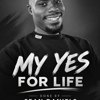 My Yes for Life.mp3 by Minister Dan