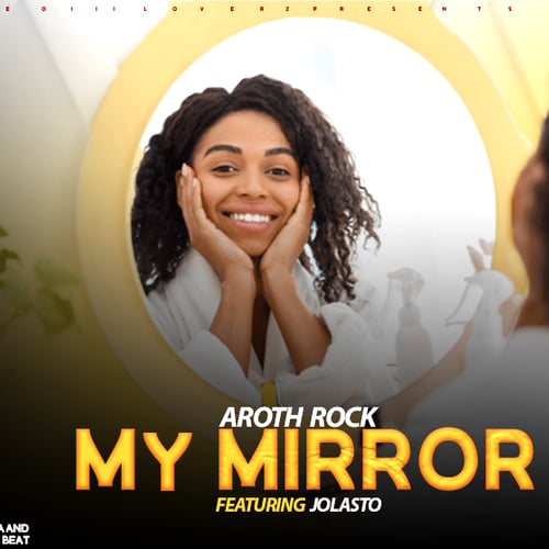 My Mirror by Aroth Rock - MalawiSongs