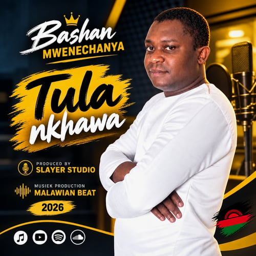 Tula nkhawa by Bashan Mwenechanya - MalawiSongs