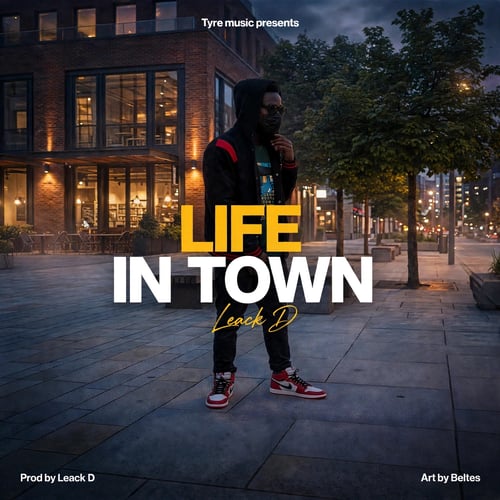 Life in Town by Leack D - MalawiSongs