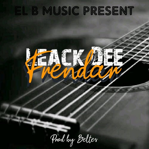 Frendar by Leack D - MalawiSongs