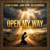 Open my way by Kay D mw