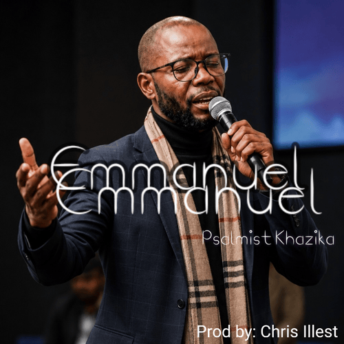 Emmanuel by Psalmist Khazika - MalawiSongs