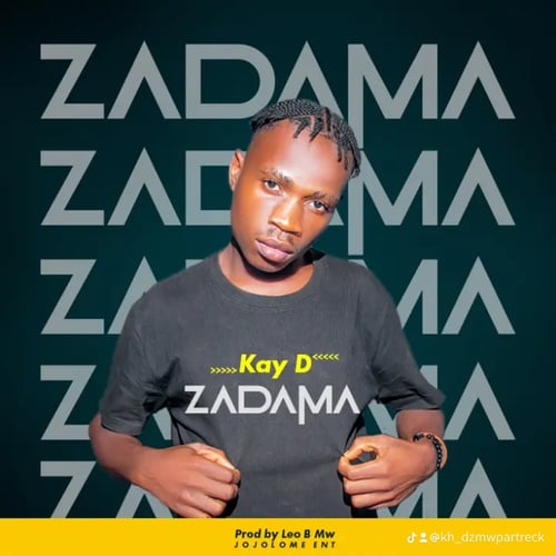 ZADAMA by Kay D Mw - MalawiSongs