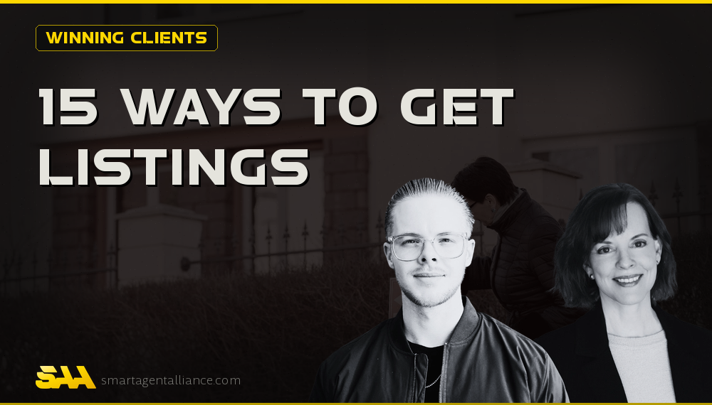 15 Proven Ways to Get Listings as a Real Estate Agent