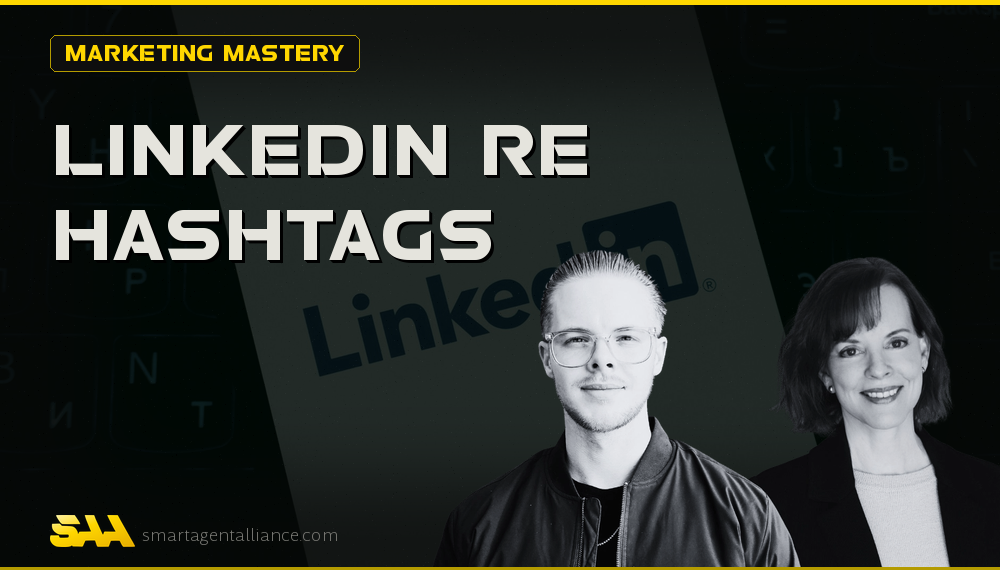 Stop Guessing: Best LinkedIn Hashtags for Real Estate in 2026
