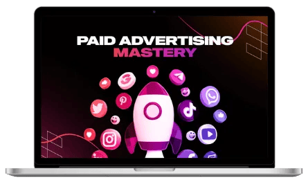 Paid Advertising Mastery