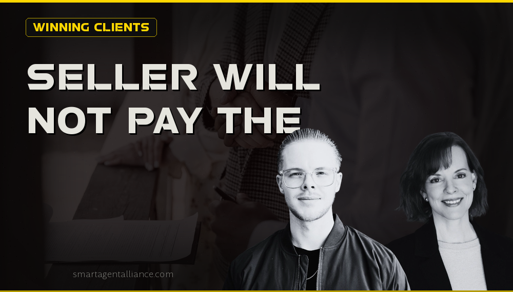 Seller Will Not Pay the Buyer Agent Commission