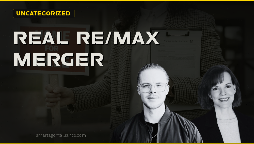 Real RE/MAX Merger: What It Means for Real Estate Agents
