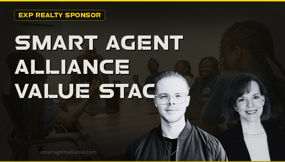 Smart Agent Alliance Value Stack: What We Add at eXp