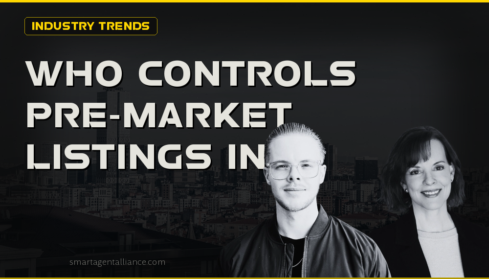 Who Controls Pre-Market Listings in Real Estate & Who Should Care