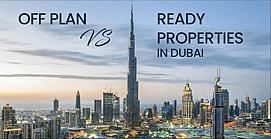 Off-Plan vs Ready Properties in the UAE: What Makes Sense Now?